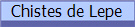 Chistes de Lepe