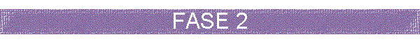 FASE 2