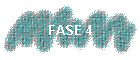 FASE 4
