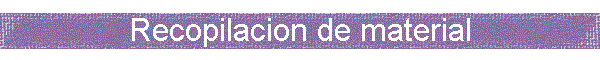Recopilacion de material