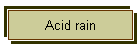 Acid rain