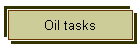 Oil tasks