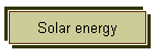 Solar energy