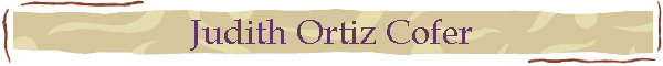 Judith Ortiz Cofer