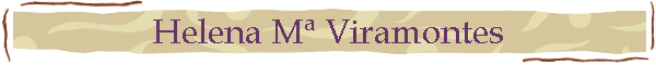 Helena M� Viramontes