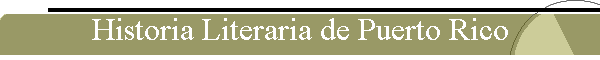 Historia Literaria de Puerto Rico