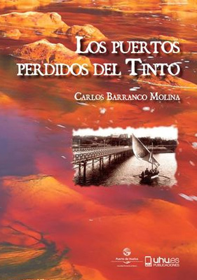 Portada del libro Los puertos perdidos del Tinto