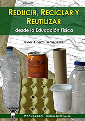 Portada del libro Reducir, reciclar y reutilizar desde la educación física