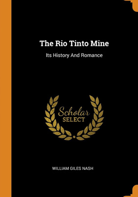 Portada del libro The Río Tinto Mine: its history and romance