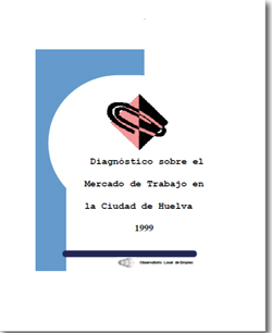 Diagnóstico sobre el Mercado de Trabajo en la ciudad de Huelva