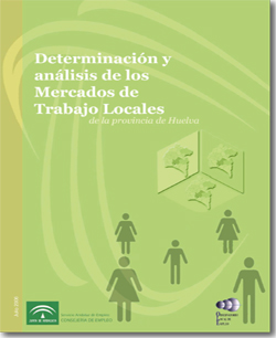 Determinación y análisis de los mercados de trabajo locales en la provincia de Huelva
