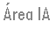 Cuadro de texto: �rea IA