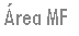 Cuadro de texto: �rea MF