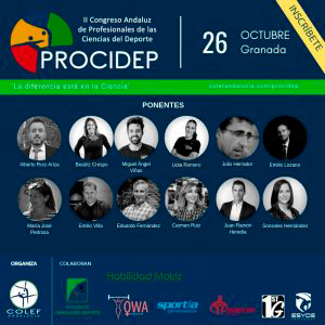 Ponente en el II Congreso Andaluz de Profesionales de las Ciencias del Deporte. En Granada, el 26 de octubre de 2019. Entidad organizadora: COLEF Andalucia.