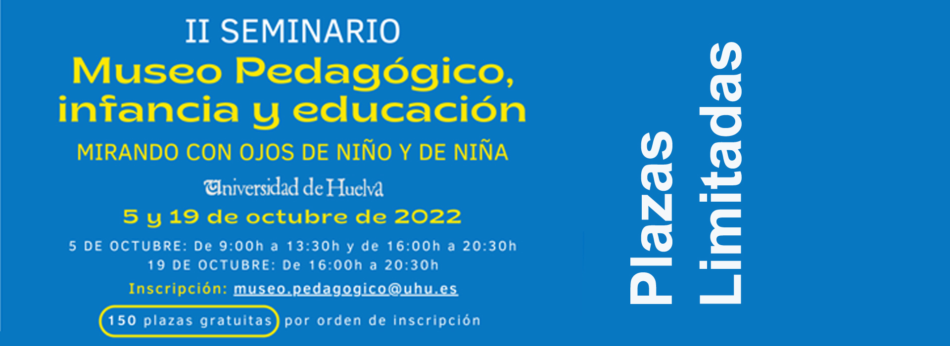 2022/Banners-Decanato2022-30-IISeminarioDelMuseoPedagogicoInfanciaYEducacion.jpg