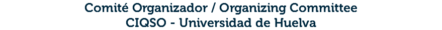 Comité Organizador / Organizing Committee CIQSO - Universidad de Huelva