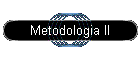 Metodologia II