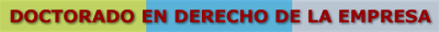 DOCTORADO EN DERECHO DE LA EMPRESA