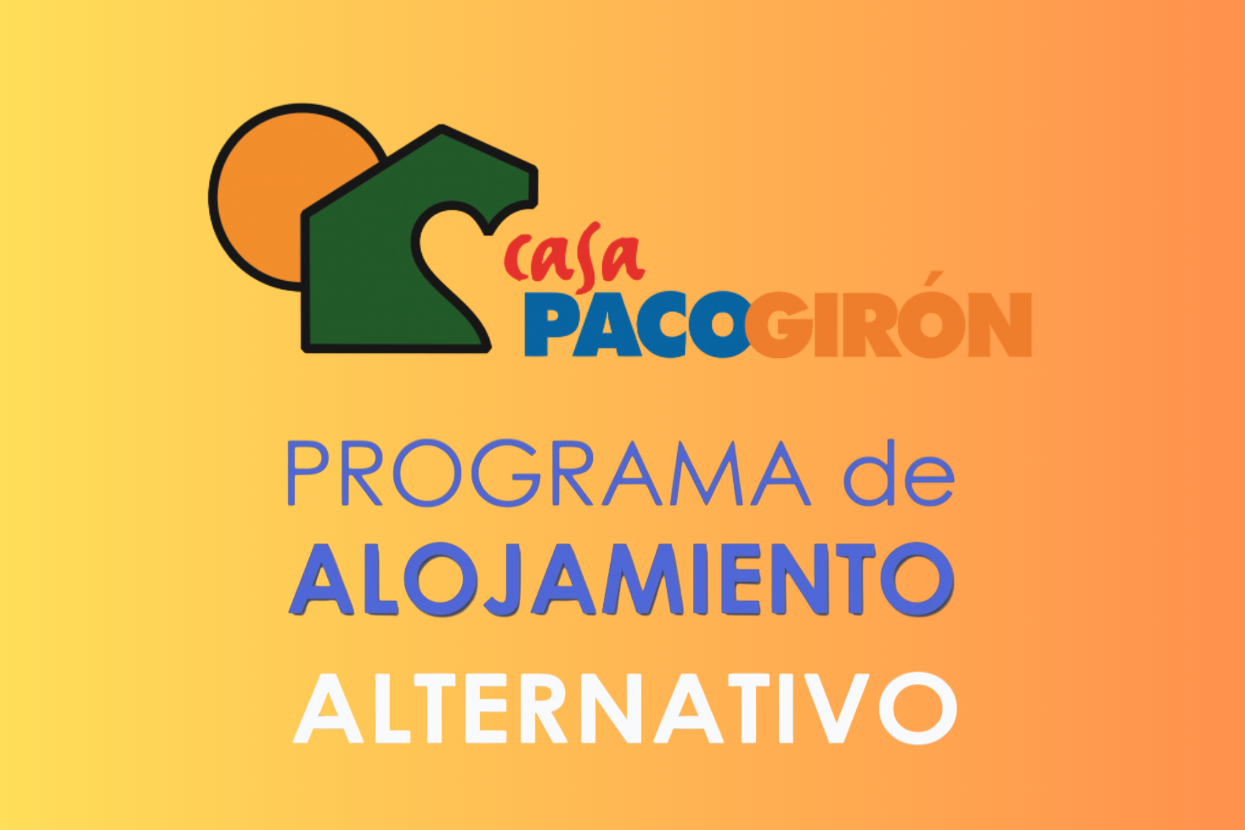 Programa Alojamiento Paco Girón