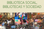 Biblioteca social, Bibliotecas y Sociedad