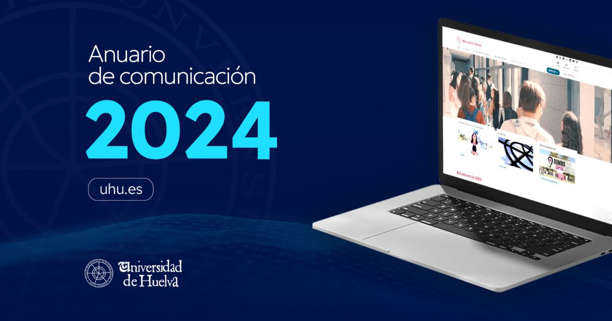 La Universidad de Huelva recopila los hitos más destacados de 2024 en su Portal de Comunicación