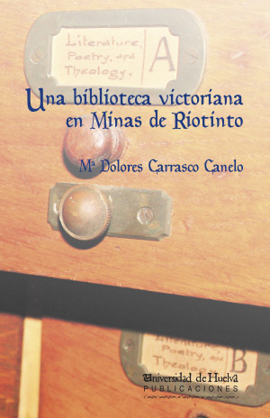 Imagen de portada de Una biblioteca victoriana en Minas de Riotinto