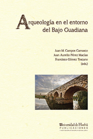 Imagen de portada de Arqueología en el entorno del bajo guadiana