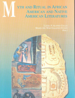 Imagen de portada de Myth and ritual in african american and native american literatures