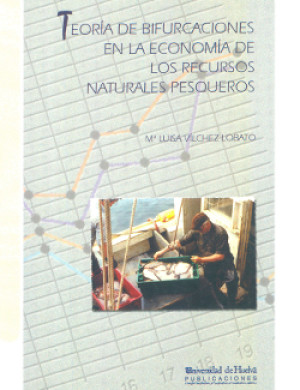 Imagen de portada de Teoría de bifurcaciones en la economía de los recursos naturales pesqueros