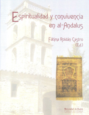 Imagen de portada de Espiritualidad y convivencia en al-andalus
