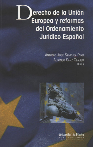 Imagen de portada de Derecho de la unión europea y reformas del ordenamiento jurídico español