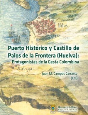 Imagen de portada de Puerto historico y castillo de palos de frontera  (huelva)