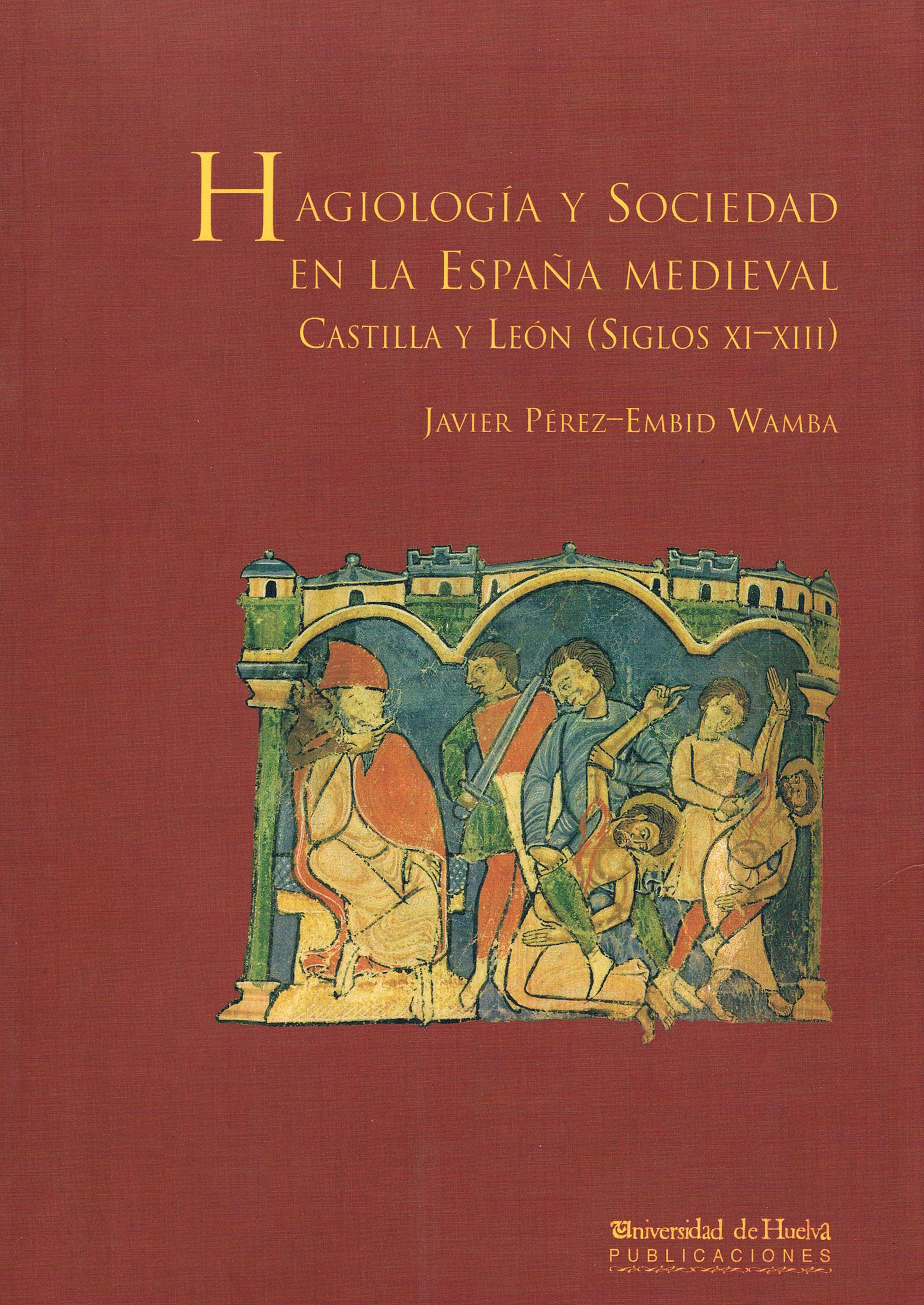 Portada de Hagiología y sociedad en la España medieval
