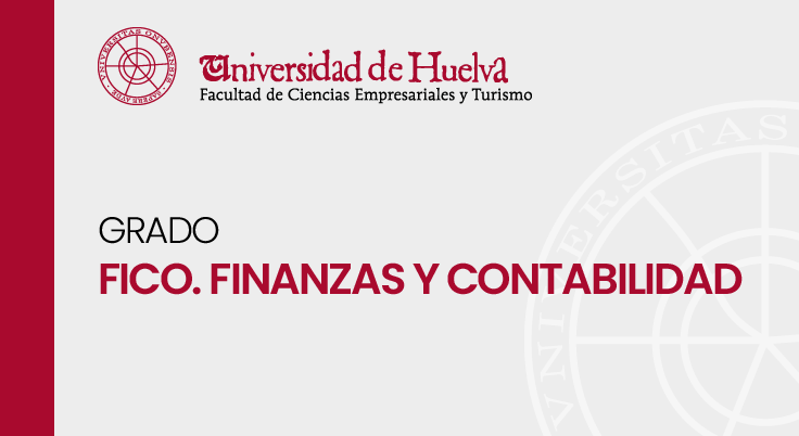 Grado en Finanzas y Contabilidad - Itinerario Bilingüe