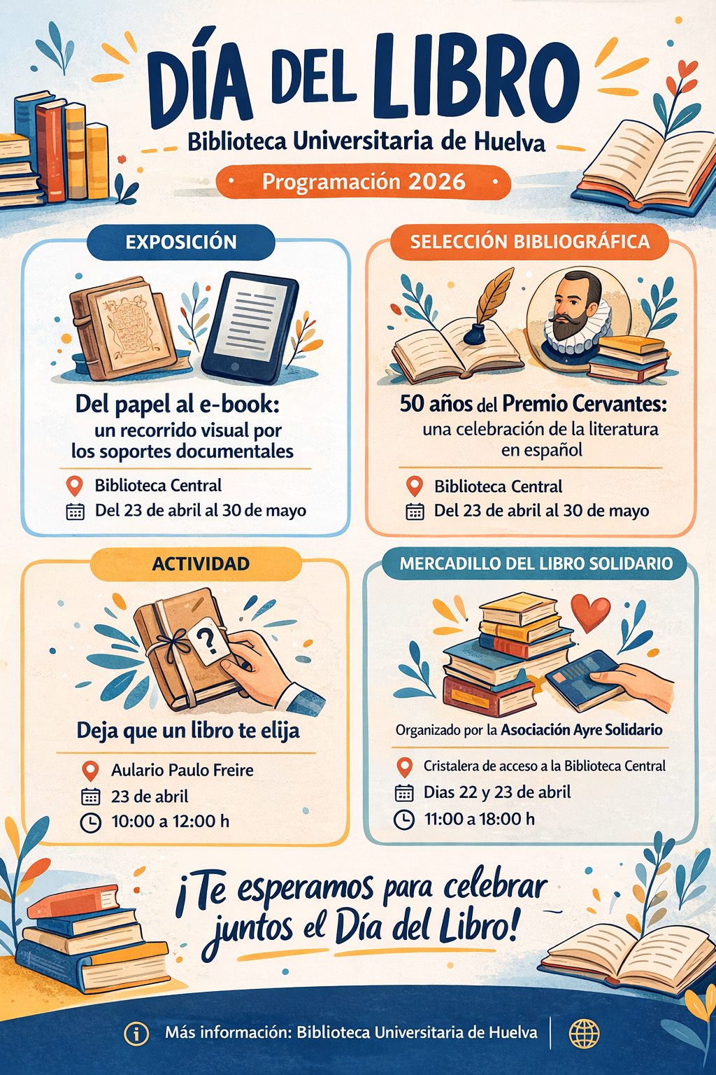 La Biblioteca de la UHU celebra el Día del Libro con exposiciones, actividades participativas y un mercadillo solidario